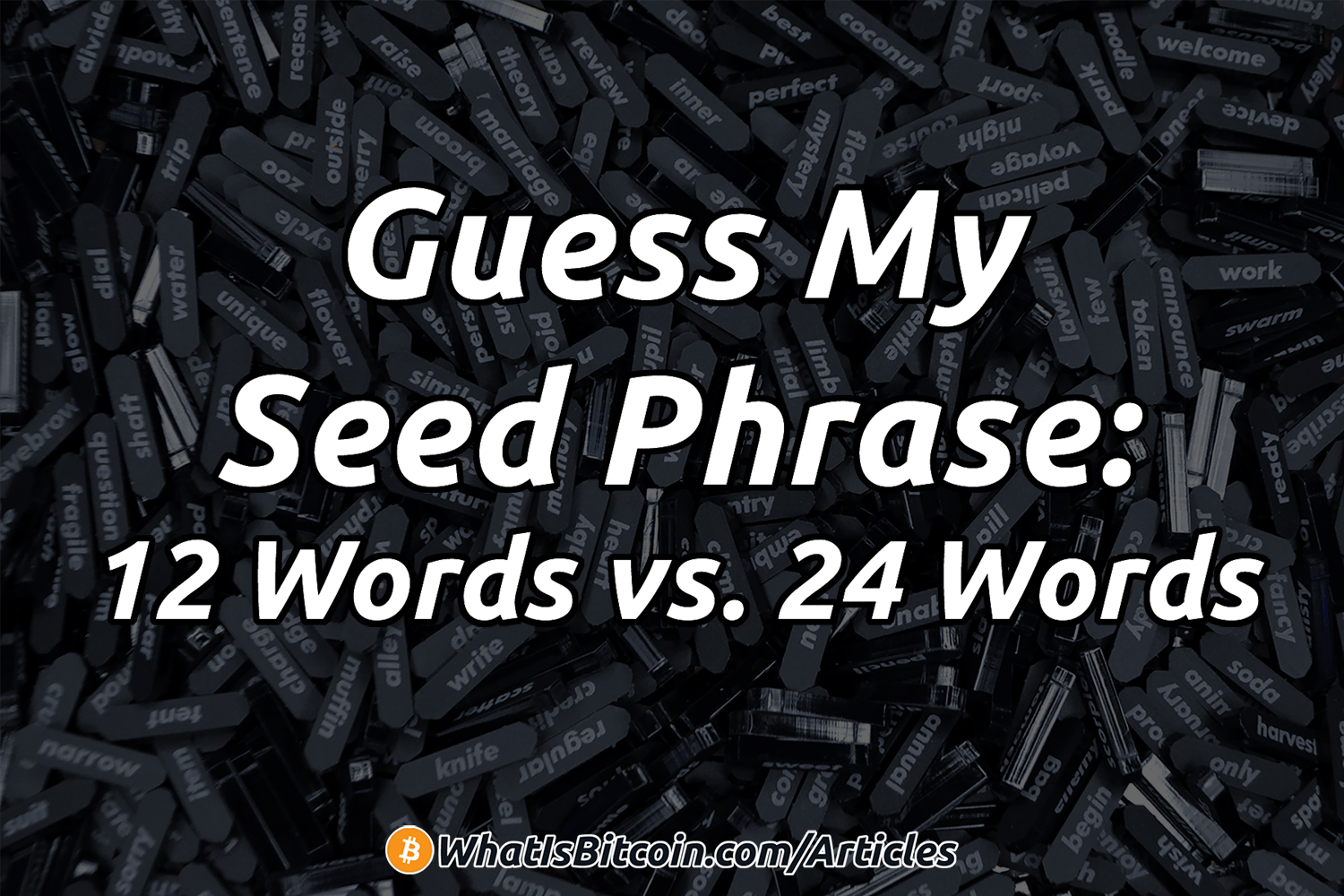 Guess My Seed Phrase Words Vs Words